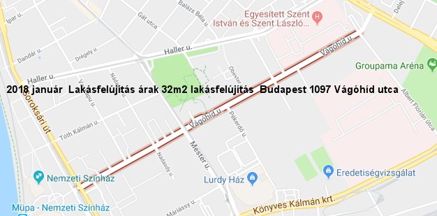 2018 január Lakásfelújítás árak 32m2 lakás Budapest 1097 Budapest, Vágóhíd utca